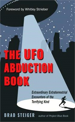 The UFO Abduction Book: Extraordinary Encounters of the Terrifying Kind