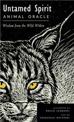 Untamed Spirit: Animal Oracle：Wisdom from the Wild within 50 Cards and Guidebook