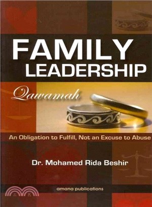 Family Leadership Qawamah ― An Obligation to Fulfill, Not an Excuse to Abuse