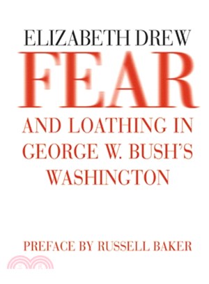 Fear and Loathing in George W. Bush's Washington