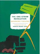 The One-Straw Revolution: An Introduction to Natural Farming