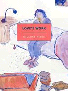 Love's Work ─ A Reckoning With Life