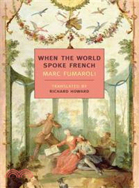 When the World Spoke French | 拾書所