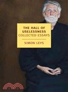 The Hall of Uselessness ─ Collected Essays