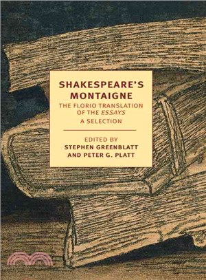 Shakespeare's Montaigne ─ The Florio Translation of the Essays