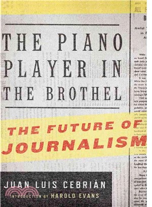 The Piano Player in the Brothel: The Future of Journalism
