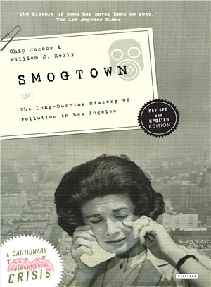 Smogtown ─ The Lung-Burning History of Pollution in Los Angeles