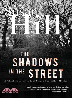 The Shadows in the Street ─ A Chief Superintendent Simon Serrailler Mystery