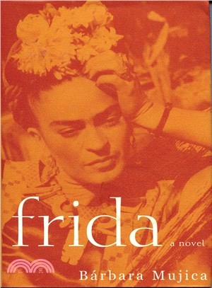 Frida ─ A Novel of Frida Kahlo