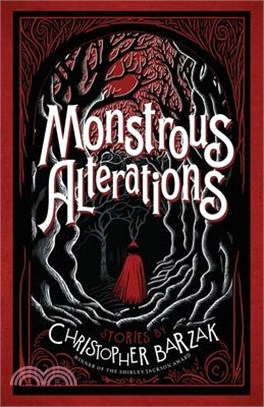 Monstrous Alterations