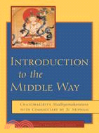 Introduction to the Middle Way ─ Chandrakirti's Madhyamakavatara