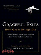 Graceful Exits ─ How Great Beings Die