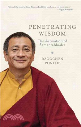 Penetrating Wisdom ─ The Aspiration of Samantabhadra