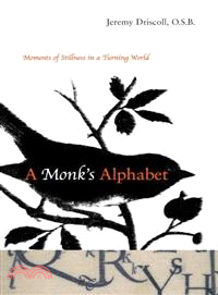A Monk's Alphabet ─ Moments of Stillness in a Turning World