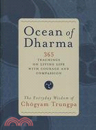 Ocean of Dharma: The Everyday Wisdom of Chogyam Trungpa