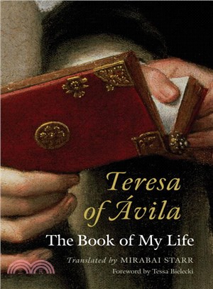 Teresa of Avila ─ The Book of My Life