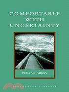 Comfortable With Uncertainty ─ 108 Teachings on Cultivating Fearlessness and Compassion