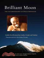 Brilliant Moon ─ The Autobiography of Dilgo Khyentse