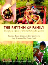 The Rhythm of Family ─ Discovering a Sense of Wonder Through the Seasons