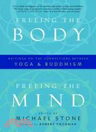 Freeing the Body, Freeing the Mind ─ Writings on the Connections Between Yoga and Buddhism