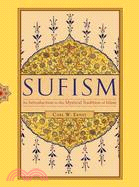 Sufism ─ An Introduction to the Mystical Tradition of Islam