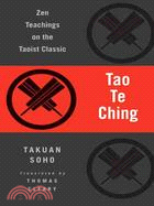Tao Te Ching ─ Zen Teachings on the Taoist Classic