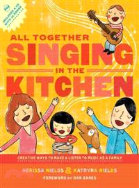 All Together Singing in the Kitchen