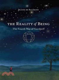 The Reality of Being ─ The Fourth Way of Gurdjieff