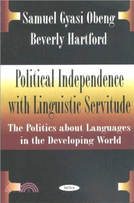 Political Independence with Linguistic Servitude：The Politics About Languages in the Developing World