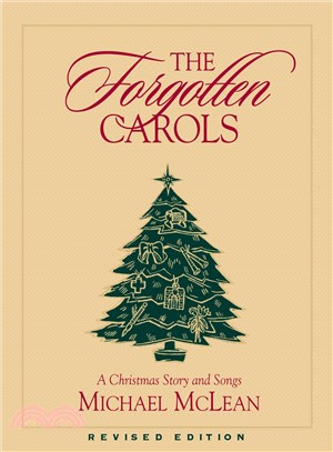 The Forgotten Carols ─ A Christmas Story and Songs