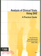 Analysis of clinical trials using SAS :a practical guide /