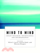 Mind to Mind: Infant Research, Neuroscience, and Psychoanalysis