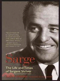 Sarge ─ The Life and Times of Sargent Shriver