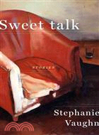 Sweet Talk ─ Stories