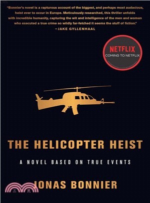 The Helicopter Heist ― A Novel Based on True Events