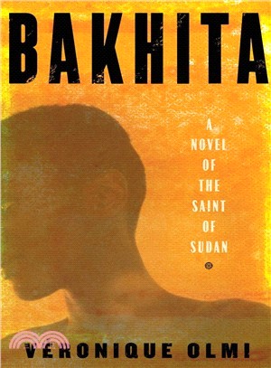 Bakhita ― A Novel of the Saint of Sudan