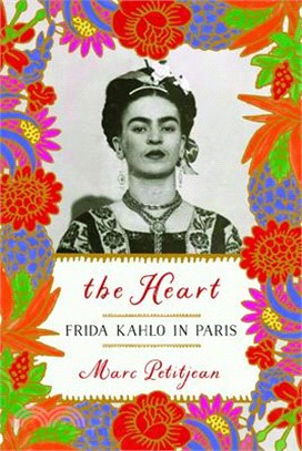 The Heart ― Frida Kahlo in Paris