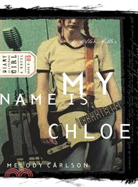 My Name Is Chloe ─ A Novel