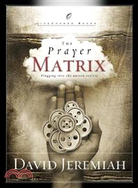 The Prayer Matrix—Plugging into the Unseen Reality