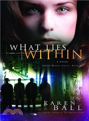 What Lies Within: A Novel
