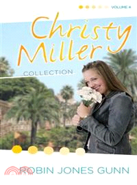 Christy Miller Collection—A Time To Cherish, Sweet Dreams, A Promise Is Forever