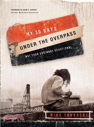 My 30 Days Under the Overpass ─ Not Your Ordinary Devotional