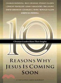10 Reasons Why Jesus Is Coming Soon