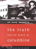 No Easy Answers ─ The Truth Behind Death at Columbine