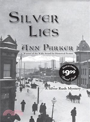 Silver Lies: A Silver Rush Mystery