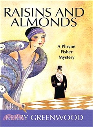 Raisins and Almonds ─ A Phryne Fisher Mystery