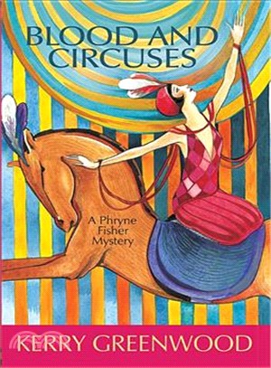 Blood and Circuses ─ A Phryne Fisher Mystery