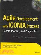 Agile Development with the ICONIX Process: People, Process, and Pragmatism