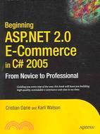 Beginning Asp.net 2.0 E-commerce in C# 2005: From Novice to Professional