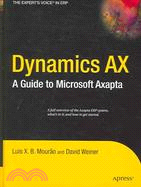 Dynamics AX: A Guide to Microsoft Axapta